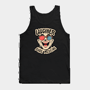 Laughter, pure medicine Tank Top